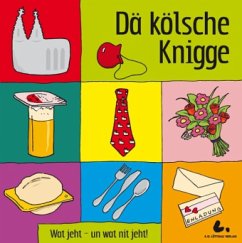 Dä kölsche Knigge - Becker, Markus;Lüttgau, Ernst