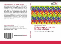 El derecho a la vida y la libertad religiosa - Restrepo Saavedra, Martha Inés