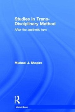Studies in Trans-Disciplinary Method - Shapiro, Michael
