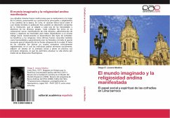 El mundo imaginado y la religiosidad andina manifestada - Lévano Medina, Diego E.
