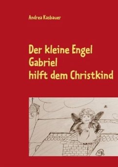 Der kleine Engel Gabriel - Kasbauer, Andrea