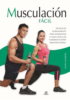 Musculación fácil - Calderón Simón, Felipe