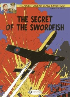 Blake & Mortimer 15 - The Secret of the Swordfish Pt 1 - Jacobs, Edgar P.
