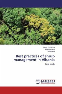 Best practices of shrub management in Albania - Kromidha, Genti;Diku, Abdulla;Hoxha, Ylli