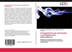 Coagulación de aerosoles y su dispersión atmosférica - Celada Murillo, Ana Teresa;Salcido González, Víctor Alejandro