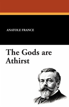 The Gods are Athirst - France, Anatole