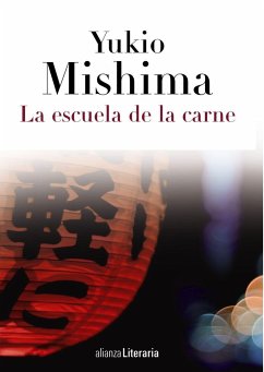 La escuela de la carne - Mishima, Yukio; Rubio, Carlos