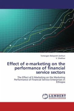 Effect of e-marketing on the performance of financial service sectors - Zerihun, Temesgen Belayneh;Shekhar, V.