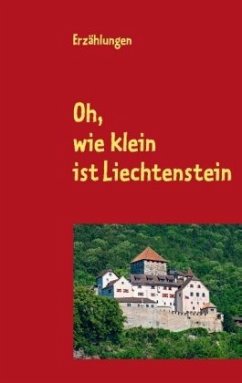 Oh, wie klein ist Liechtenstein