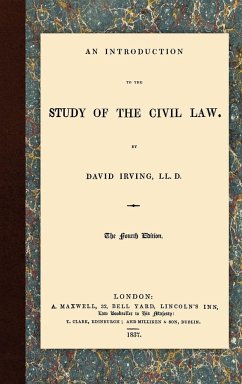 An Introduction to the Study of the Civil Law - Irving, David