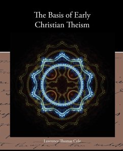 The Basis of Early Christian Theism