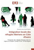 Intégration locale des réfugiés libériens en Côte d'Ivoire