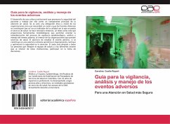 Guía para la vigilancia, análisis y manejo de los eventos adversos - Cuello Royert, Carolina