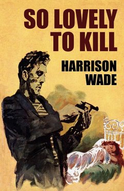 So Lovely to Kill - Wade, Harrison