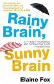 Rainy Brain, Sunny Brain