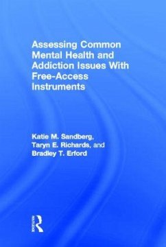 Assessing Common Mental Health and Addiction Issues With Free-Access Instruments - Sandberg, Katie M; Richards, Taryn E; Erford, Bradley T