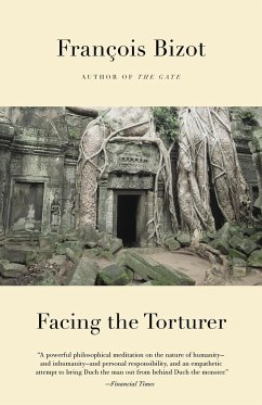 Facing the Torturer - Bizot, Francois