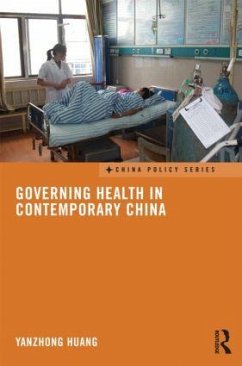 Governing Health in Contemporary China - Huang, Yanzhong