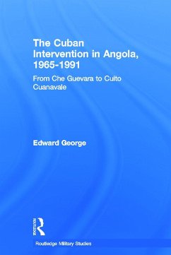 The Cuban Intervention in Angola, 1965-1991 - George, Edward