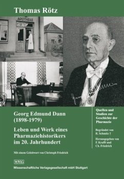 Cover Georg Edmund Dann (1898 - 1979): Leben und Werk eines Pharmaziehistorikers im 20. Jahrhundert