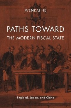 Paths toward the Modern Fiscal State - He, Wenkai