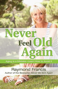 Never Feel Old Again - Francis, Raymond