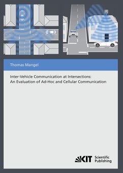 Inter-Vehicle Communication at Intersections : An Evaluation of Ad-Hoc and Cellular Communication