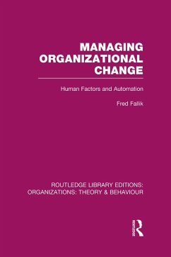 Managing Organizational Change (Rle: Organizations) - Fallik, Fred