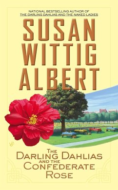 The Darling Dahlias and the Confederate Rose - Albert, Susan Wittig
