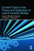 Current Topics in the Theory and Application of Latent Variable Models