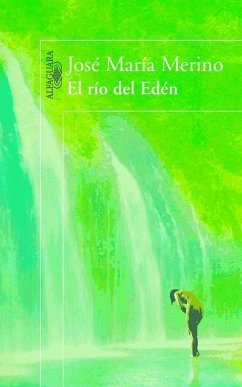 El río del Edén - Merino, José María