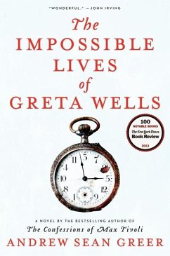 The Impossible Lives of Greta Wells - Greer, Andrew Sean