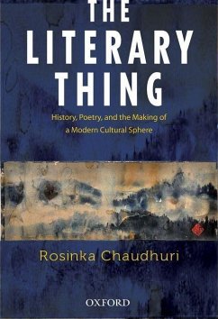 The Literary Thing - Chaudhuri, Rosinka