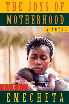 The Joys of Motherhood - Emecheta, Buchi
