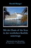 Mit der Oasis of the Seas in der westlichen Karibik unterwegs