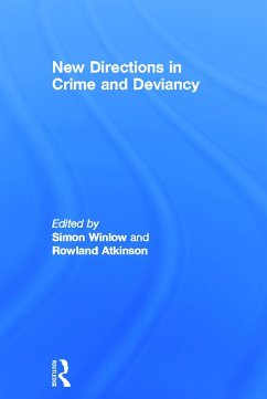 New Directions in Crime and Deviancy