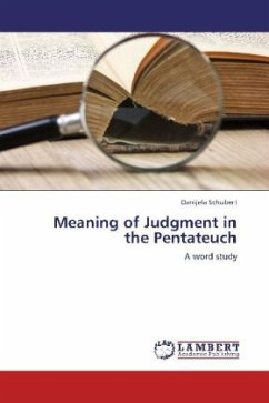 Meaning of Judgment in the Pentateuch - Schubert, Danijela