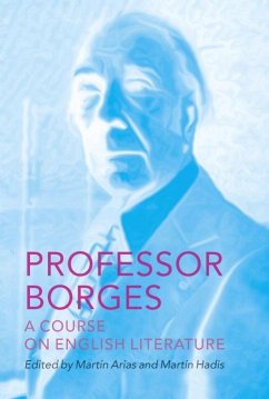 Professor Borges: A Course on English Literature - Borges, Jorge Luis