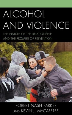 Alcohol and Violence - Parker, Robert Nash; Mccaffree, Kevin J.