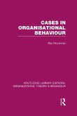 Cases in Organisational Behaviour (RLE