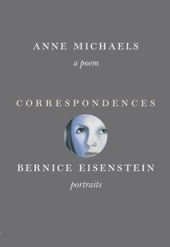 Correspondences: A Poem and Portraits - Michaels, Anne