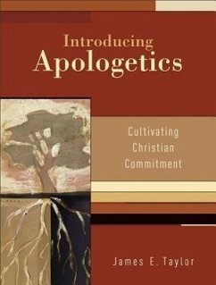 Introducing Apologetics - Taylor, James E