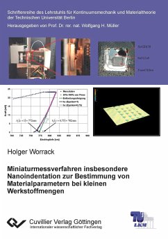 Miniaturmessverfahren insbesondere Nanoindentation zur Bestimmung von Materialparametern bei kleinen Werkstoffmengen - Worrack, Holger