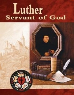 Luther, Servant of God Student Guide (Revised) - Paulos, Victor