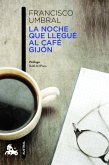 La noche que llegué al Café Gijón