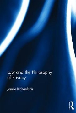 Law and the Philosophy of Privacy - Richardson, Janice