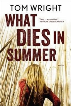 What Dies in Summer - Wright, Tom