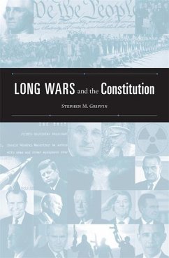 Long Wars and the Constitution - Griffin, Stephen M