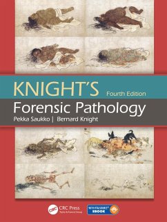 Knight's Forensic Pathology - Saukko, Pekka (Dr.med.univ. (Vienna), Dr.Med.Sci., Specialist in For; Knight, Bernard (University of Wales College of Medicine, Cardiff, U