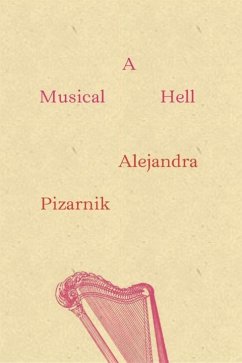 A Musical Hell - Pizarnik, Alejandra (New Directions)